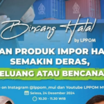 Produk Impor Halal Semakin Deras, Apakah ini sebuah Peluang atau Bencana?