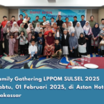 Family Gathering LPPOM SULSEL 2025