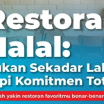 Restoran Halal: Bukan Sekadar Label